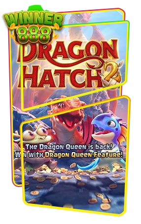 Dragon Hatch 2